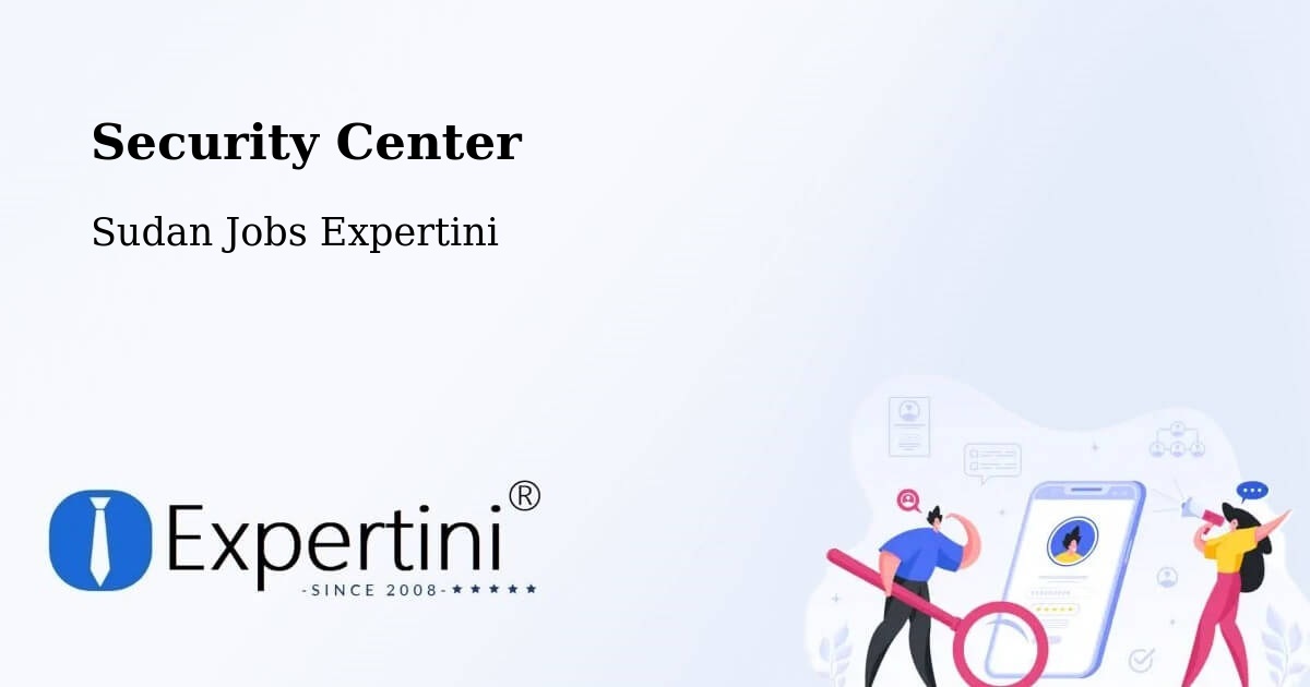 Security & Compliance – Sudan - Sudan Jobs Expertini